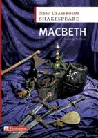 New Classroom Shakespeare: Macbeth