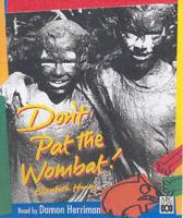 Don't Pat the Wombat 2Xswc