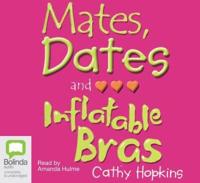 Mates,Dates and Inflatable Bras