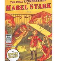 The Final Confession Of Mabel Stark