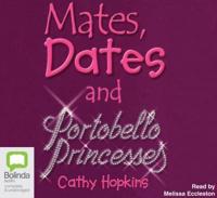 Mates,Dates and Portobello Princesses