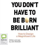 You Don't Have to Be Born Brilliant