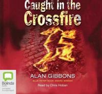 Caught in the Crossfire