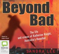 Beyond Bad (Kathy the Cannibal)