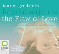 Reproduction Is the Flaw of Love