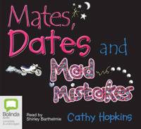 Mates, Dates and Mad Mistakes
