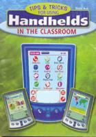 Tips and Tricks for Using Handhelds in the Classroom