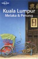 Kuala Lumpur, Melaka & Penang
