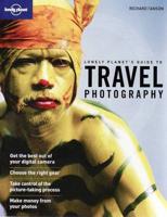 Lonely Planet's Guide to Travel Photography