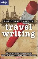 Lonely Planet's Guide to Travel Writing