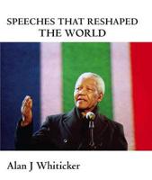 Speeches That Reshaped the World