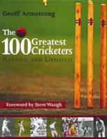 The 100 Greatest Cricketers of All Time