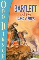 Bartlett and the Island of Kings