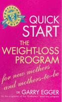 Professor Trim's Quick Start the Weight-Loss Program for New Mothers and Mothers-to-Be