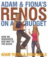 Adam and Fiona's Renos on a Budget