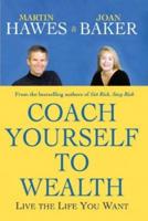 Coach Yourself to Wealth