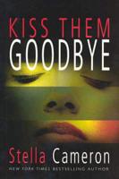 Kiss Them Goodbye