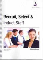 Recruit, Select and Induct Staff