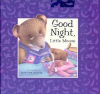 Goodnight Little Mouse