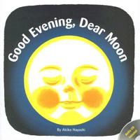 Good Evening, Dear Moon