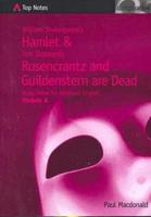 William Shakespeare's Hamlet & Tom Stoppard's Rosencrantz and Guidenstern Are Dead