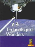 Technological Wonders