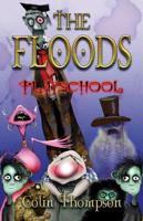 The Floods: Playschool