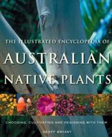 Illustrated Encyclopedia of Australian Native Plants