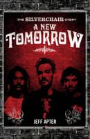 A New Tomorrow: The Story Of Silverchair