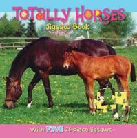 Totally Horses Jigsaw Book