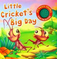 Little Cricket's Big Day