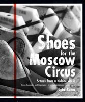 Shoes for the Moscow Circus