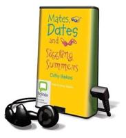 Mates, Dates & Sizzling Summers