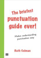 The Briefest Punctuation Guide Ever!