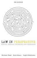 Law in Perspective: Ethics, Critical Thinking and Research 3rd Edition: Ethics, Critical Thinking and Research