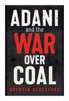 Adani and the War Over Coal: