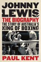 Johnny Lewis: The Biography