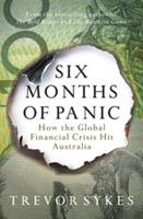 Six Months of Panic