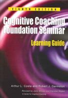 Cognitive Coaching Foundation Seminar Learning Guide