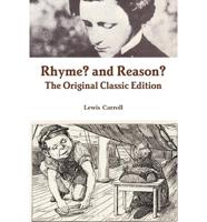 Rhyme? and Reason? - The Original Classic Edition