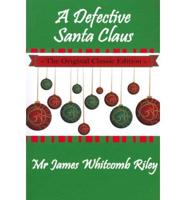 Defective Santa Claus - The Original Classic Edition