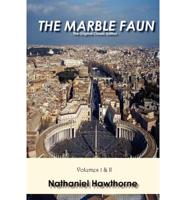Marble Faun - The Original Classic Edition