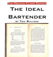 Ideal Bartender, by Tom Bullock - The Original Classic Edition