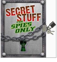 Secret Stuff for Spies Only