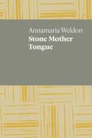 Stone Mother Tongue