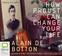 How Proust Can Change Your Life