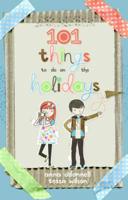 101 Things for Kids to Do on the Holidays