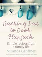Teaching Dad To Cook Flapjack