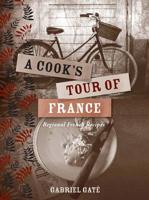 A Cook's Tour of France