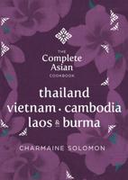 Thailand, Vietnam, Cambodida, Laos & Burma